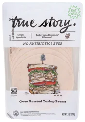 True Story Turkey Breast Oven Roasted, 6 Oz