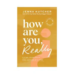 Harper Collins How Are You, Really? - by Jenna Kutcher (Hardcover)