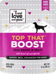I and Love and You Top That Boost Duck Recipe in Gravy Dog Food Topper 3 oz