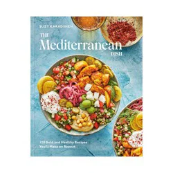 Random House The Mediterranean Dish - by Suzy Karadsheh (Hardcover)