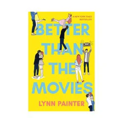Simon & Schuster Better Than the Movies - by Lynn Painter (Paperback)
