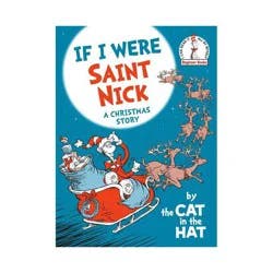 If I Were Saint Nick---By the Cat in the Hat - (Beginner Books(r)) by Random House (Hardcover)