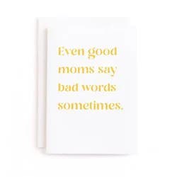 Minted Greeting Card Good Mom Bad Words