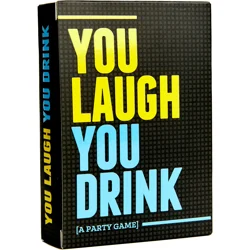 You Laugh You Drink