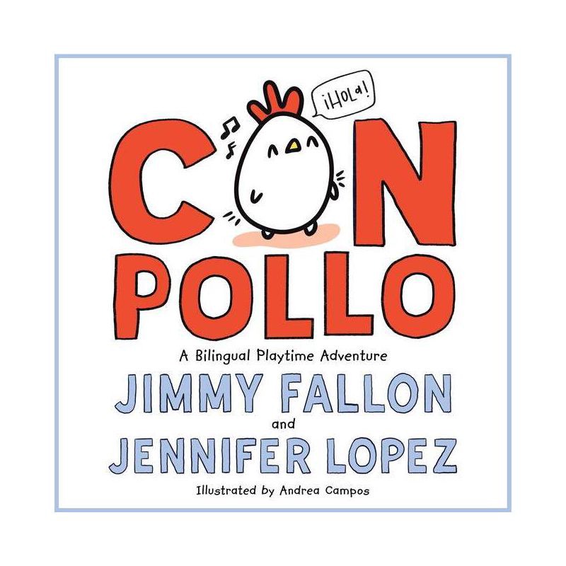 slide 1 of 1, Macmillan Publishers Con Pollo - by Jimmy Fallon & Jennifer Lopez (Hardcover), 1 ct