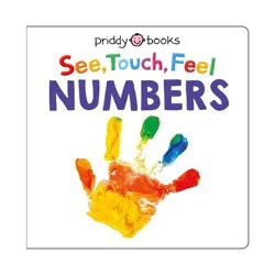 Macmillan Publishers See Touch Feel: Numbers - (See, Touch, Feel) by Roger Priddy (Board Book)