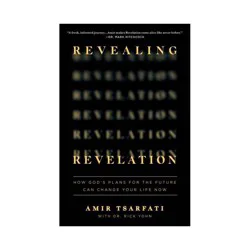 HARVEST HOUSE Revealing Revelation - by Amir Tsarfati (Paperback)