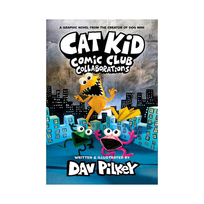 slide 1 of 1, Scholastic Cat Kid Comic Club #4: A Graphic Novel: From the Creator of Dog Man - by Dav Pilkey (Hardcover), 1 ct