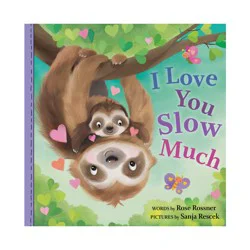 Sourcebooks I Love You Slow Much - (Punderland) by Rose Rossner (Board Book)