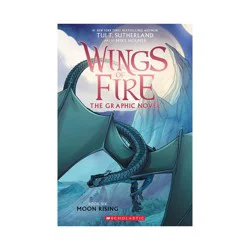 Scholastic Moon Rising: A Graphic Novel (Wings of Fire Graphic Novel #6) - (Wings of Fire Graphix) by Tui T Sutherland (Paperback)