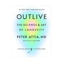 Random House Outlive - by Peter Attia (Hardcover)