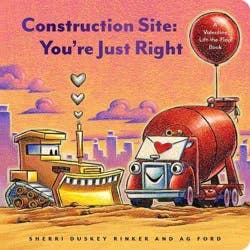 Chronicle Books Construction Site: You're Just Right - by Sherri Duskey Rinker (Board Book)