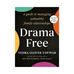 Penguin Publishing Drama Free - by Nedra Glover Tawwab (Hardcover)