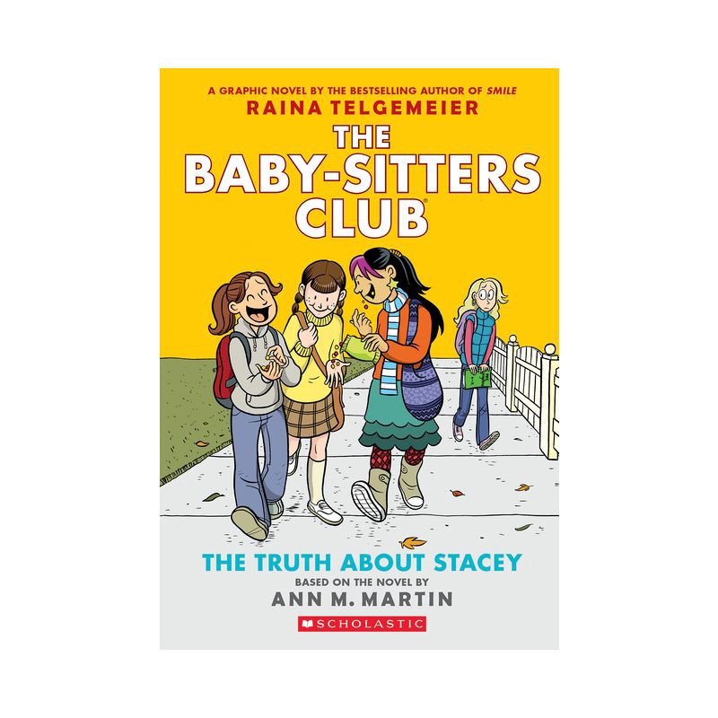 slide 1 of 1, Scholastic The Truth about Stacey: A Graphic Novel (the Baby-Sitters Club #2) - (Baby-Sitters Club Graphix) by Ann M Martin (Paperback), 1 ct