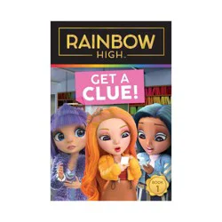 Harper Collins Rainbow High: Get a Clue! - by Steve Foxe (Paperback)