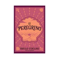Penguin Publishing El Peregrino (Edición Conmemorativa 35 Aniversario) / The Pilgrimage 35th Anniv Ersary Commemorative Edition - by Paulo Coelho (Paperback)