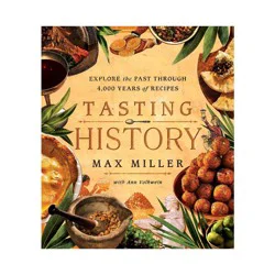 Simon & Schuster Tasting History - by Max Miller & Ann Volkwein (Hardcover)