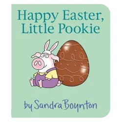 Simon & Schuster Happy Easter, Little Pookie - by Sandra Boynton (Board Book)