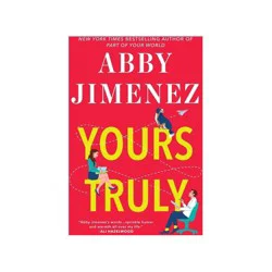 Hachette Book Group Yours Truly - (Part of Your World) by Abby Jimenez (Paperback)