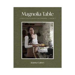 Harper Collins Magnolia Table, Vol 3 - by Joanna Gaines (Hardcover)