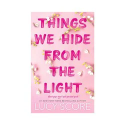 Sourcebooks Things We Hide from the Light - (Knockemout) by Lucy Score (Paperback)