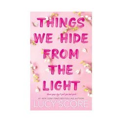 Sourcebooks Things We Hide from the Light - (Knockemout) by Lucy Score (Paperback)