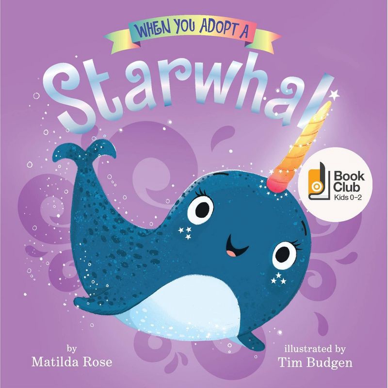 slide 1 of 1, Abrams When You Adopt a Starwhal - by Matilda Rose (Board Book), 1 ct