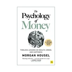 Macmillan Publishers The Psychology of Money - by Morgan Housel (Paperback)
