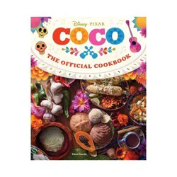 Simon & Schuster Coco: The Official Cookbook - by Insight Editions & Gino Garcia (Hardcover)