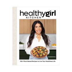 Random House Healthygirl Kitchen - by Danielle Brown (Hardcover)
