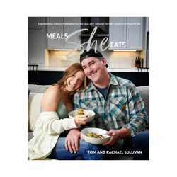 Random House Meals She Eats - by Tom Sullivan & Rachael Sullivan (Hardcover)