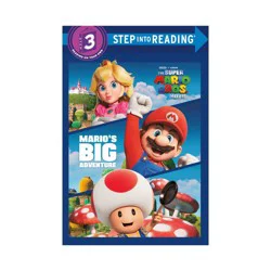 Random House Mario's Big Adventure (Nintendo and Illumination present The Super Mario Bros. Movie) - by Mary Man-Kong (Paperback)