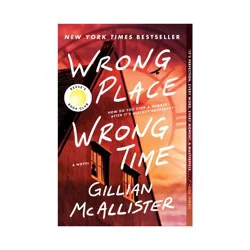Harper Collins Wrong Place Wrong Time - by Gillian McAllister (Paperback)