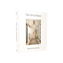 Harper Christian The Art of Home - by Shea McGee (Hardcover)