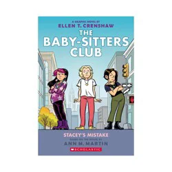 Scholastic Stacey's Mistake: A Graphic Novel (the Baby-Sitters Club #14) - (Baby-Sitters Club Graphix) by Ann M Martin (Paperback)