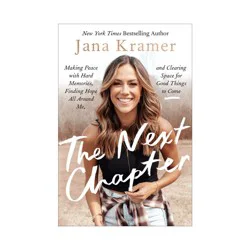 Harper Collins The Next Chapter - by Jana Kramer (Hardcover)