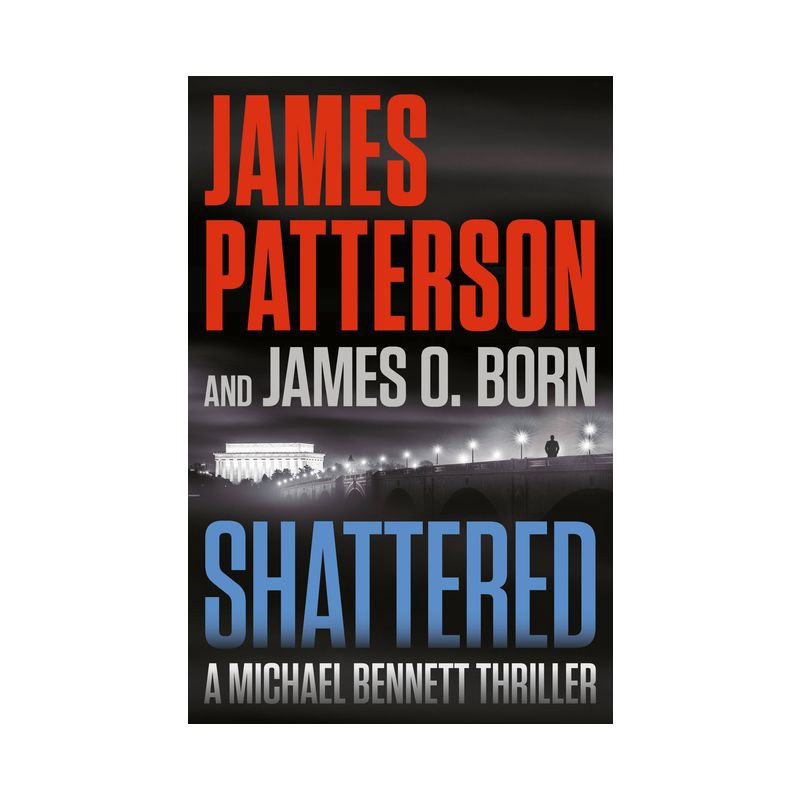 slide 1 of 1, Hachette Book Group Shattered - (A Michael Bennett Thriller) by James Patterson & James O Born (Paperback), 1 ct