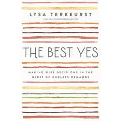 Harper Christian The Best Yes - DH Edition - by Lysa TerKeurst (Hardcover)