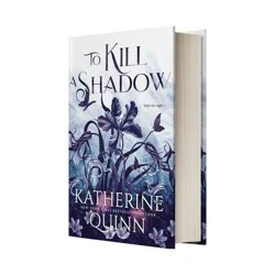 Macmillan Publishers To Kill a Shadow - by Katherine Quinn (Hardcover)