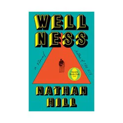 Random House Wellness - by Nathan Hill (Hardcover)