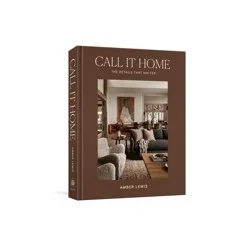 Random House Call It Home - by Amber Lewis (Hardcover)