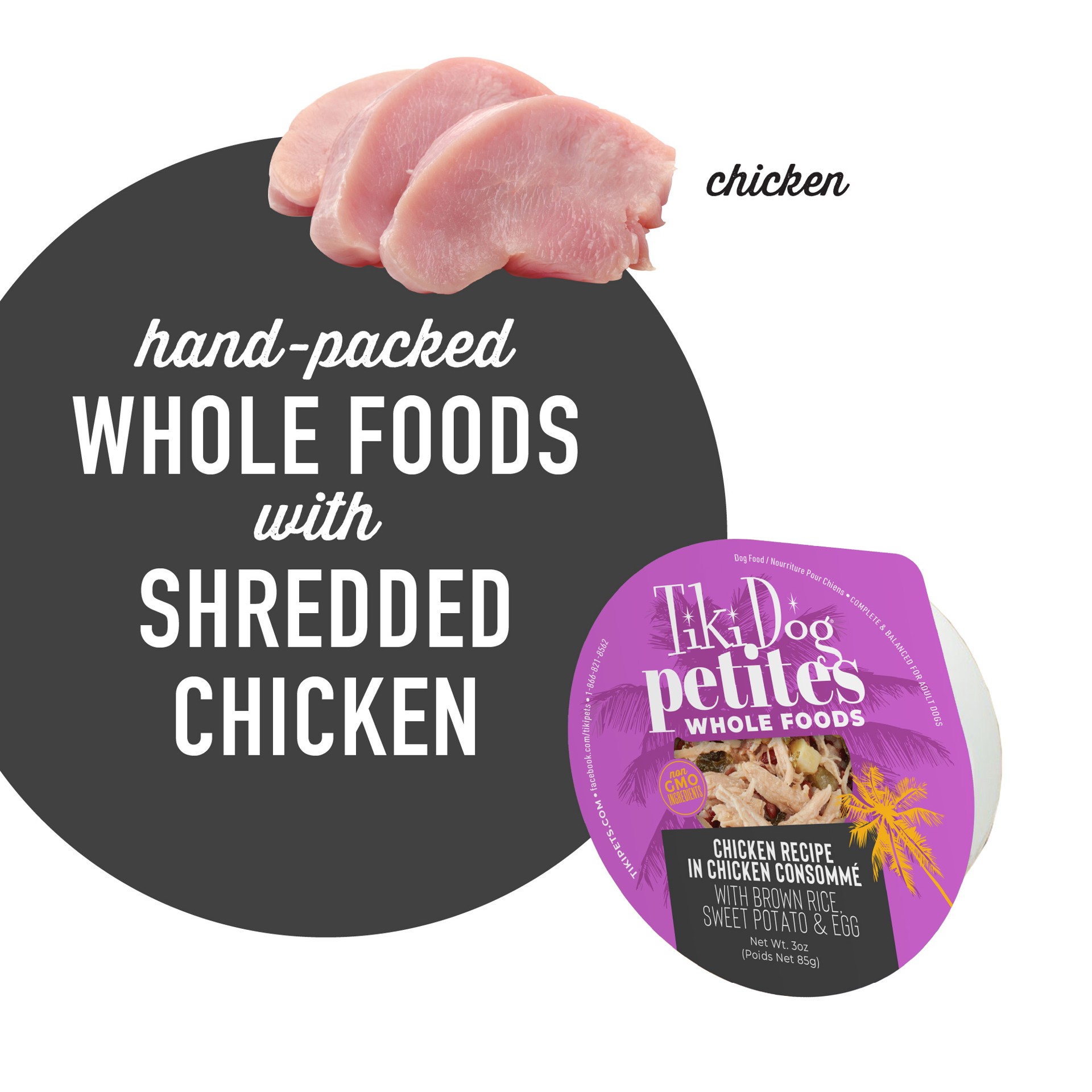 slide 6 of 7, Tiki Dog Petites Whole Foods Wet Dog Food, Chicken, 3 oz. Cup (4 Count), 3 oz