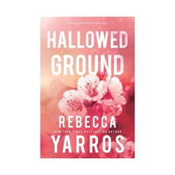 Macmillan Publishers Hallowed Ground - (Flight & Glory) by Rebecca Yarros (Paperback)