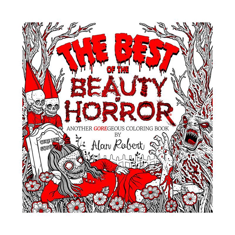 slide 1 of 1, Random House The Best of the Beauty of Horror: Another Goregeous Coloring Book - by Alan Robert (Paperback), 1 ct