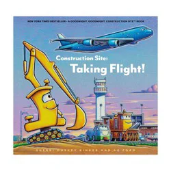 Chronicle Books CONSTRUCTION SITE: TAKING FLIGHT! - by SHERRI DUSKEY RINKER