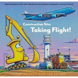 Chronicle Books CONSTRUCTION SITE: TAKING FLIGHT! - by SHERRI DUSKEY RINKER