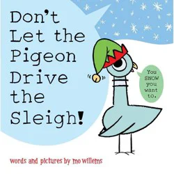 Union Square Kids Don't Let the Pigeon Drive the Sleigh (Picture Book) - by Mo Willems (Board Book)