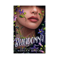 Hachette Book Group Belladonna - by Adalyn Grace (Paperback)