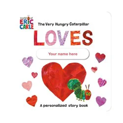 Penguin Publishing The Very Hungry Caterpillar Loves You! - by Eric Carle (Board Book)