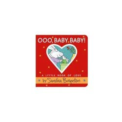 Workman Ooo, Baby Baby! - by Sandra Boynton (Board Book)